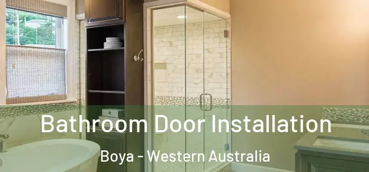 Bathroom Door Installation Boya - Western Australia