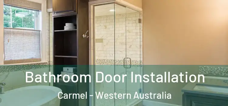 Bathroom Door Installation Carmel - Western Australia