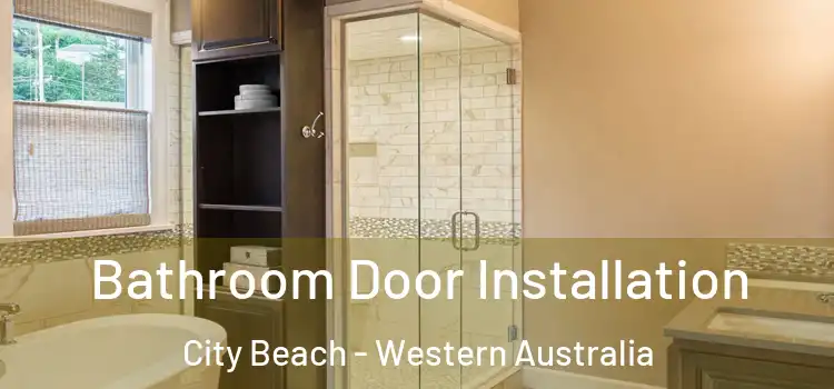 Bathroom Door Installation City Beach - Western Australia