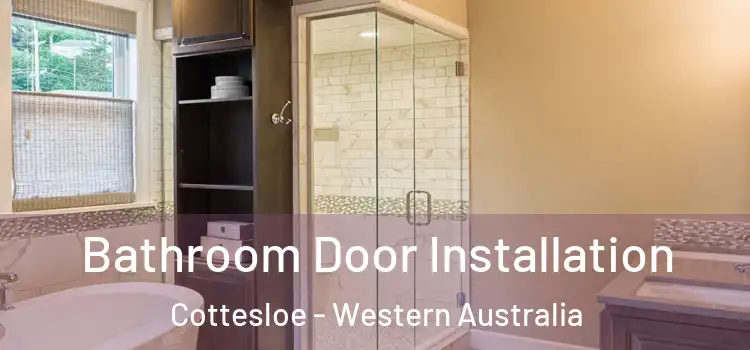 Bathroom Door Installation Cottesloe - Western Australia