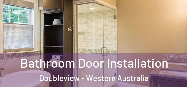 Bathroom Door Installation Doubleview - Western Australia