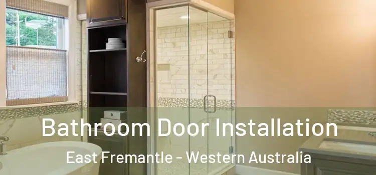 Bathroom Door Installation East Fremantle - Western Australia