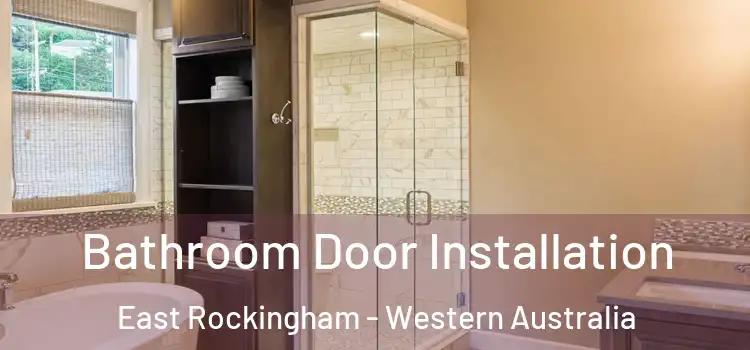 Bathroom Door Installation East Rockingham - Western Australia
