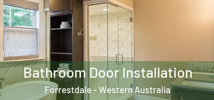 Bathroom Door Installation Forrestdale - Western Australia