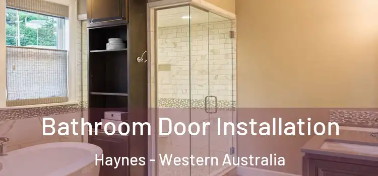 Bathroom Door Installation Haynes - Western Australia