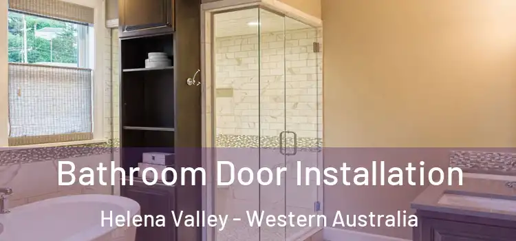 Bathroom Door Installation Helena Valley - Western Australia
