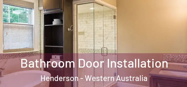 Bathroom Door Installation Henderson - Western Australia