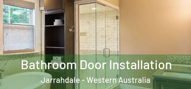 Bathroom Door Installation Jarrahdale - Western Australia
