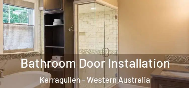 Bathroom Door Installation Karragullen - Western Australia