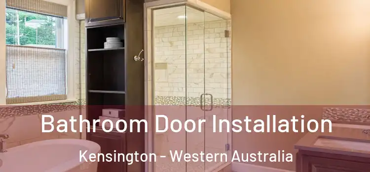 Bathroom Door Installation Kensington - Western Australia