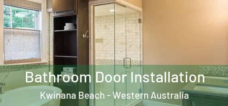 Bathroom Door Installation Kwinana Beach - Western Australia