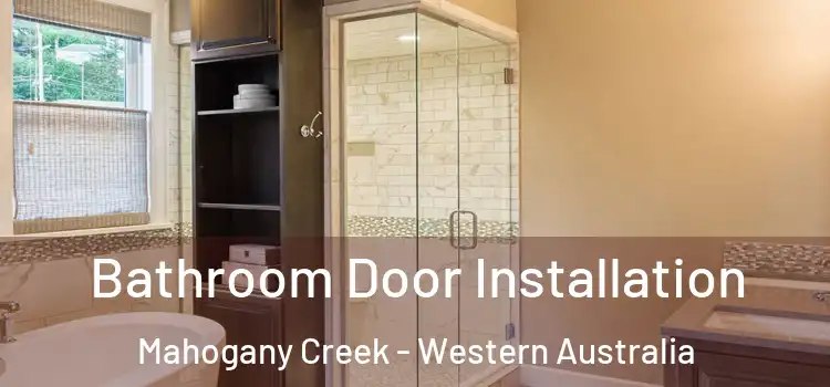 Bathroom Door Installation Mahogany Creek - Western Australia