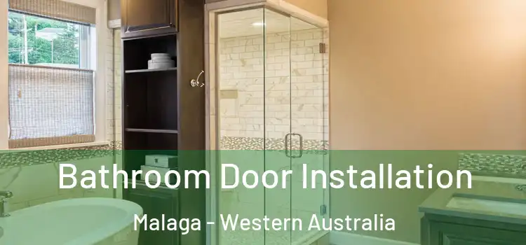 Bathroom Door Installation Malaga - Western Australia