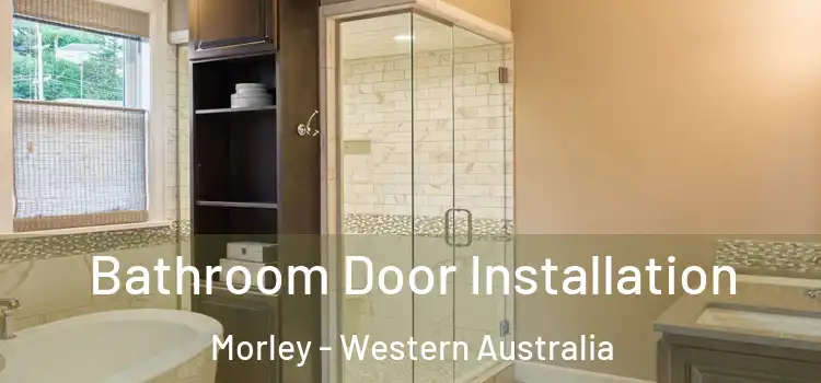 Bathroom Door Installation Morley - Western Australia