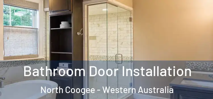 Bathroom Door Installation North Coogee - Western Australia