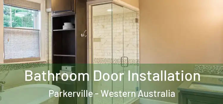 Bathroom Door Installation Parkerville - Western Australia