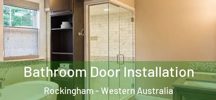 Bathroom Door Installation Rockingham - Western Australia