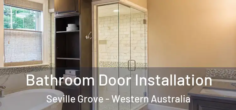 Bathroom Door Installation Seville Grove - Western Australia