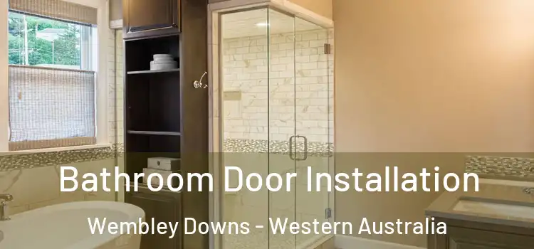 Bathroom Door Installation Wembley Downs - Western Australia