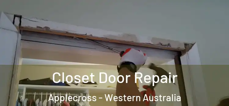 Closet Door Repair Applecross - Western Australia