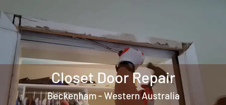 Closet Door Repair Beckenham - Western Australia