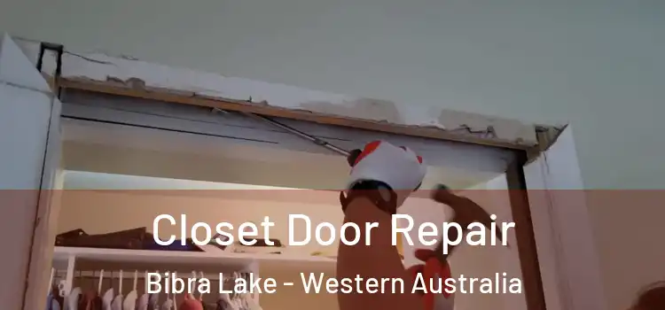 Closet Door Repair Bibra Lake - Western Australia