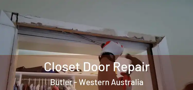 Closet Door Repair Butler - Western Australia