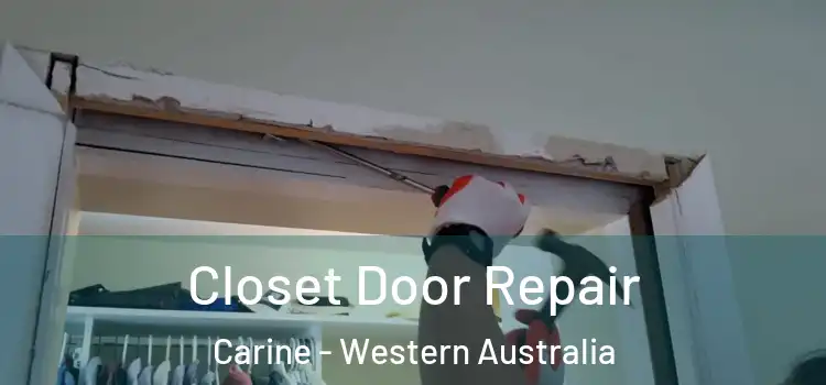 Closet Door Repair Carine - Western Australia
