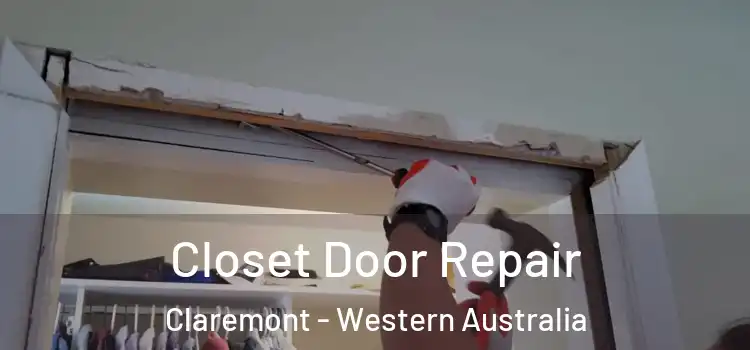 Closet Door Repair Claremont - Western Australia