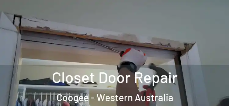 Closet Door Repair Coogee - Western Australia
