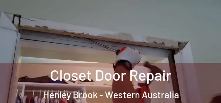 Closet Door Repair Henley Brook - Western Australia