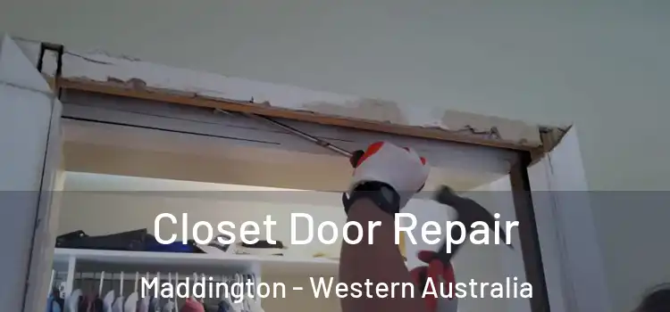 Closet Door Repair Maddington - Western Australia