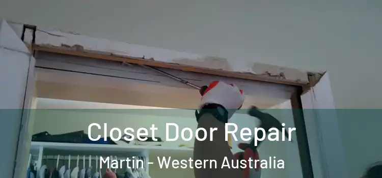 Closet Door Repair Martin - Western Australia