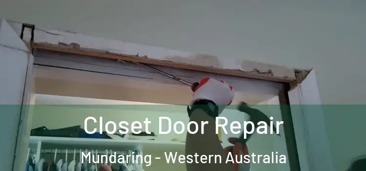 Closet Door Repair Mundaring - Western Australia
