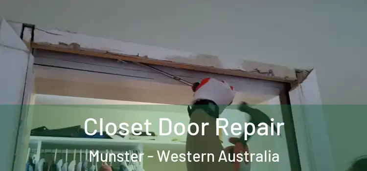 Closet Door Repair Munster - Western Australia