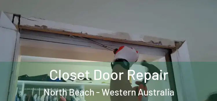 Closet Door Repair North Beach - Western Australia