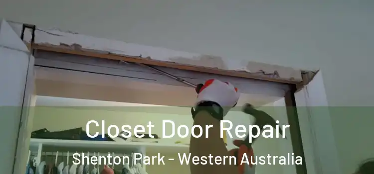 Closet Door Repair Shenton Park - Western Australia