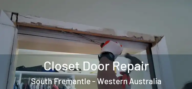 Closet Door Repair South Fremantle - Western Australia