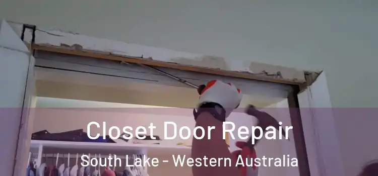 Closet Door Repair South Lake - Western Australia
