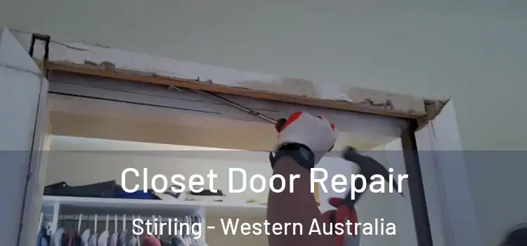 Closet Door Repair Stirling - Western Australia