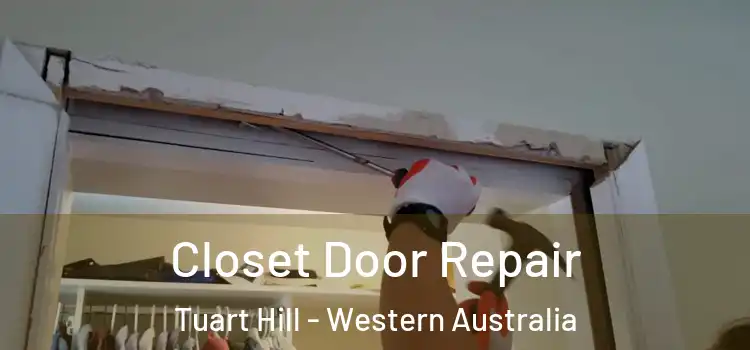 Closet Door Repair Tuart Hill - Western Australia