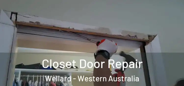 Closet Door Repair Wellard - Western Australia