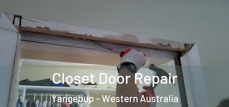 Closet Door Repair Yangebup - Western Australia