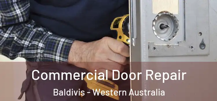 Commercial Door Repair Baldivis - Western Australia