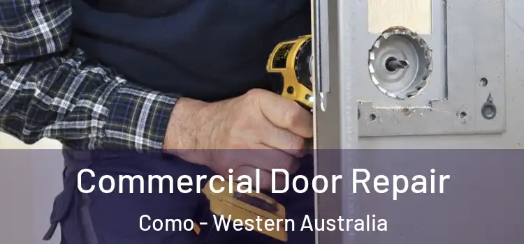 Commercial Door Repair Como - Western Australia
