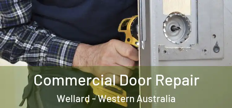 Commercial Door Repair Wellard - Western Australia
