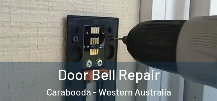 Door Bell Repair Carabooda - Western Australia