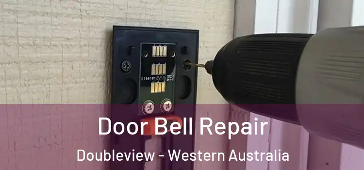 Door Bell Repair Doubleview - Western Australia