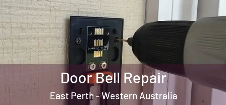 Door Bell Repair East Perth - Western Australia