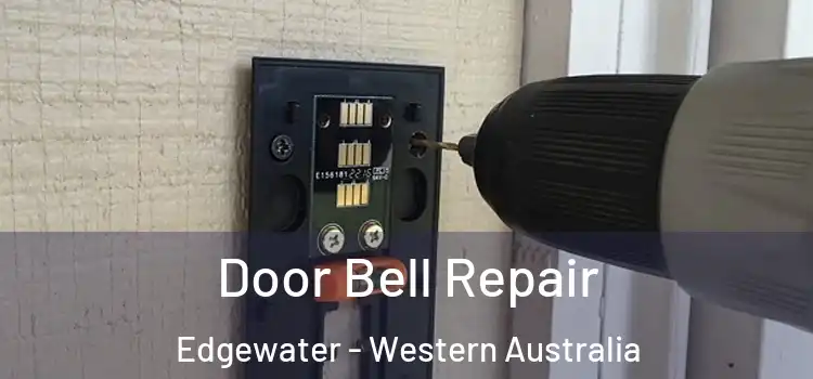 Door Bell Repair Edgewater - Western Australia